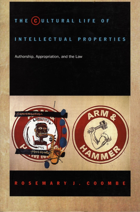 Front cover_The Cultural Life of Intellectual Properties