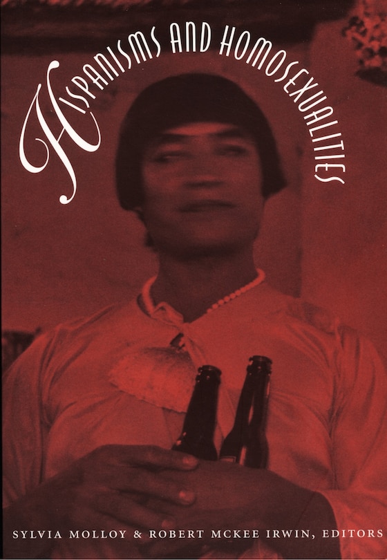 Front cover_Hispanisms and Homosexualities