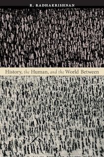 Couverture_History, The Human, And The World Between