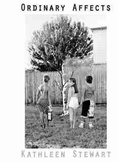 Ordinary Affects de Kathleen Stewart