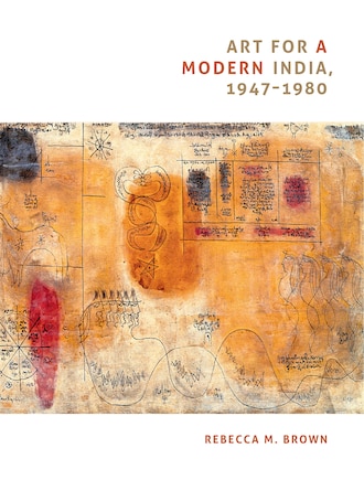 Art For A Modern India, 1947-1980