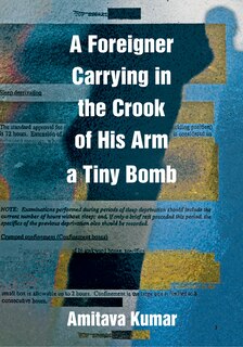 Front cover_A Foreigner Carrying in the Crook of His Arm a Tiny Bomb