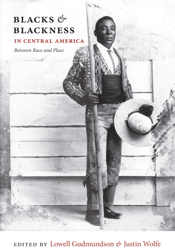 Couverture_Blacks And Blackness In Central America