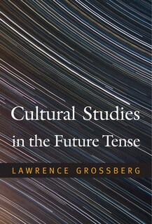 Front cover_Cultural Studies In The Future Tense