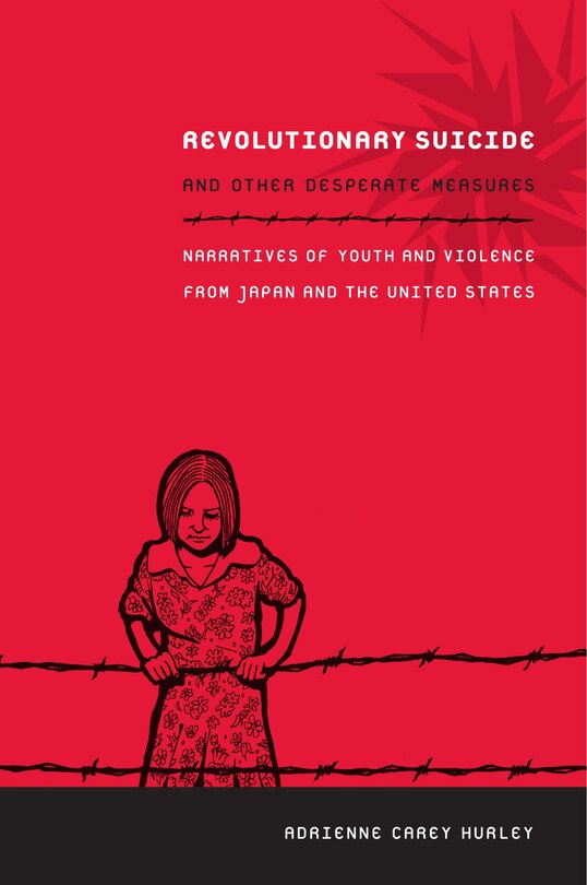 Front cover_Revolutionary Suicide And Other Desperate Measures