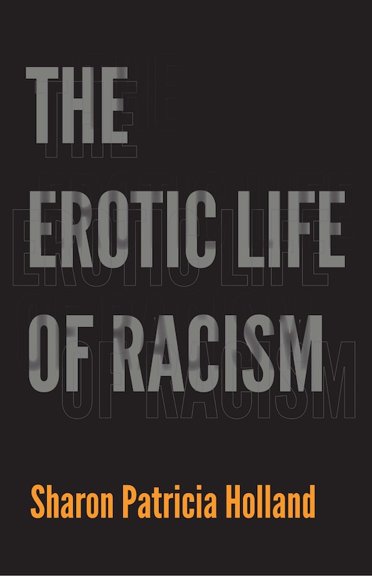 Front cover_The Erotic Life Of Racism