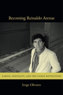 Front cover_Becoming Reinaldo Arenas