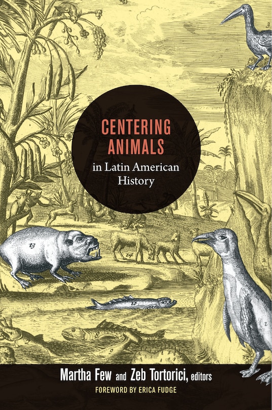 Front cover_Centering Animals In Latin American History