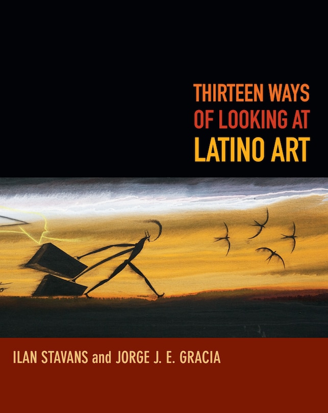 Couverture_Thirteen Ways Of Looking At Latino Art