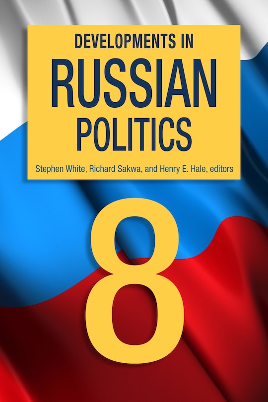 Front cover_Developments In Russian Politics 8