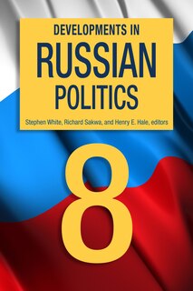 Couverture_Developments In Russian Politics 8