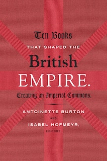 Couverture_Ten Books That Shaped The British Empire
