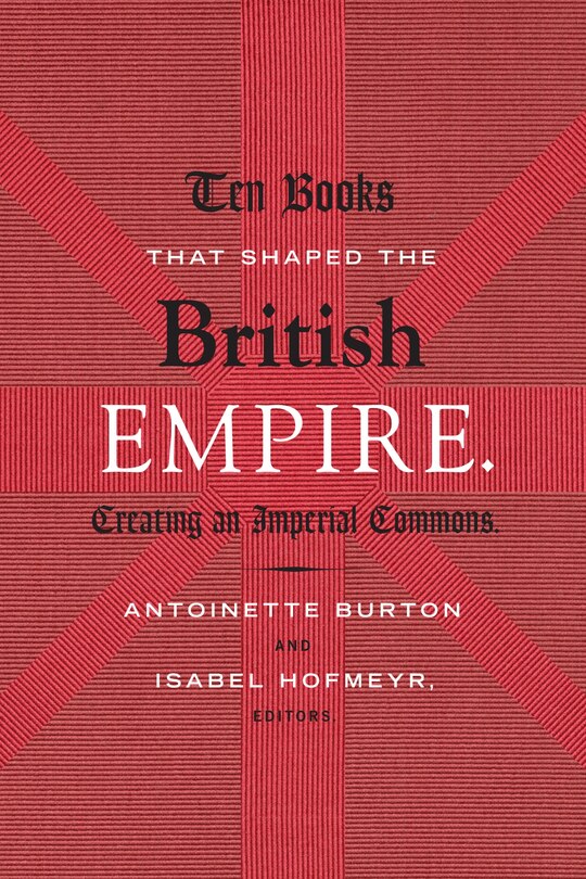 Couverture_Ten Books That Shaped The British Empire