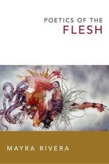 Front cover_Poetics Of The Flesh