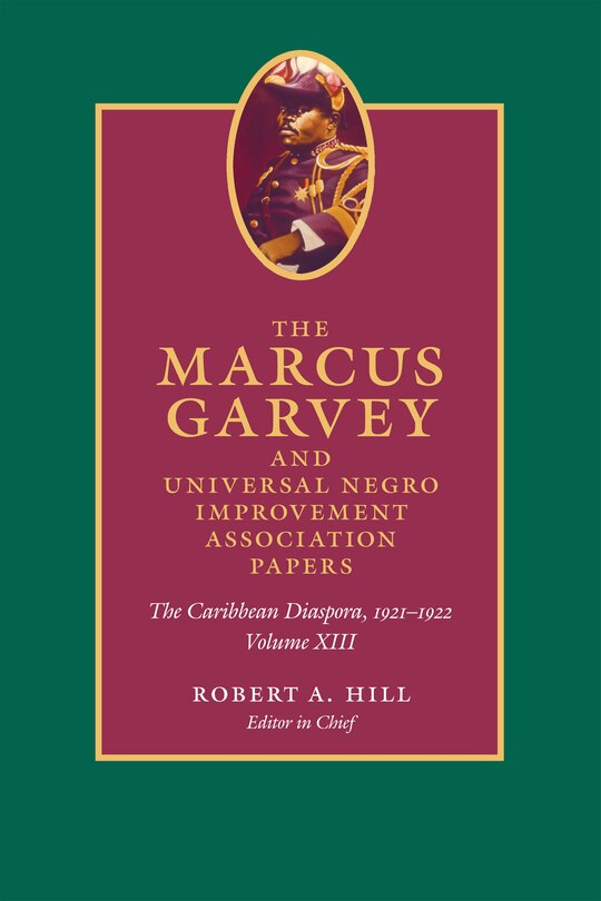 Front cover_The Marcus Garvey and Universal Negro Improvement Association Papers, Volume XIII