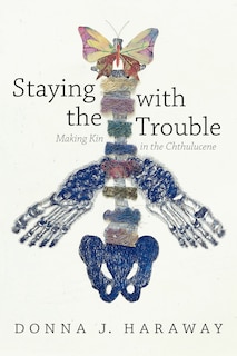 Front cover_Staying With The Trouble