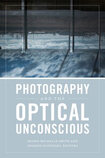 Front cover_Photography And The Optical Unconscious