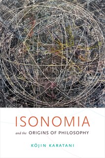 Front cover_Isonomia And The Origins Of Philosophy