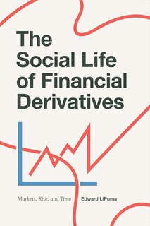 Front cover_The Social Life of Financial Derivatives
