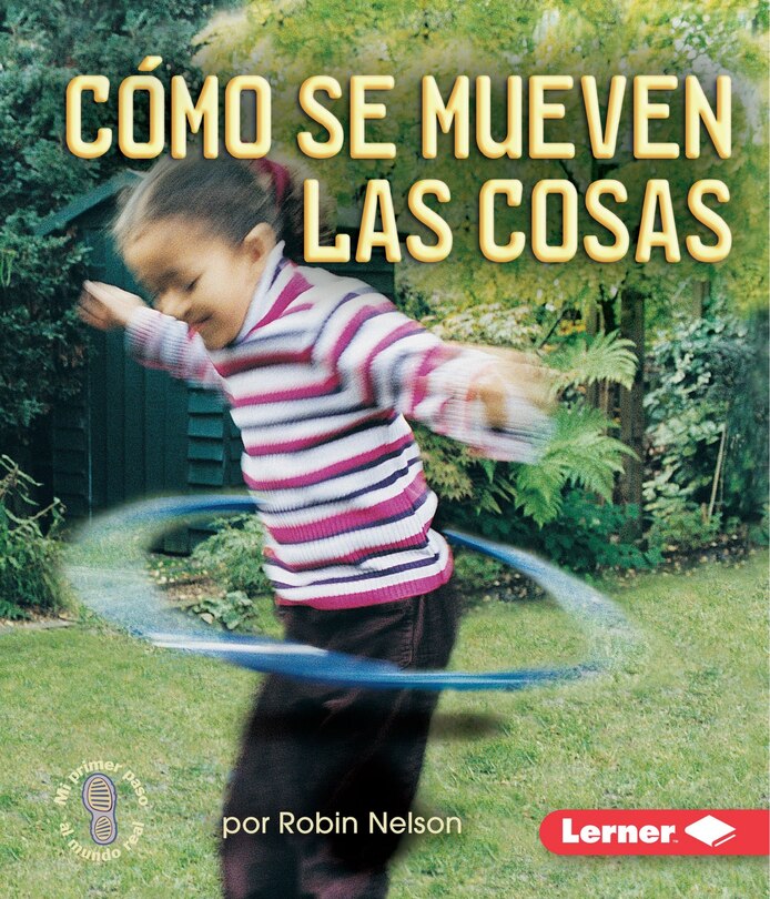 Front cover_C&oacute;mo Se Mueven Las Cosas (Ways Things Move)