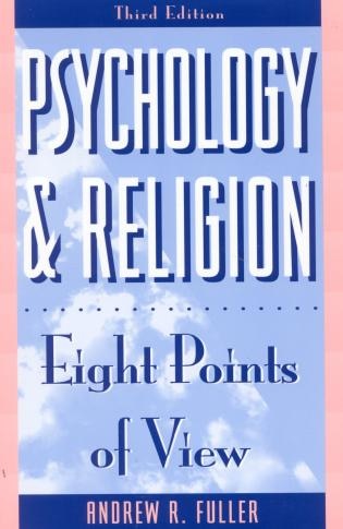 Psychology and Religion: Eight Points of View