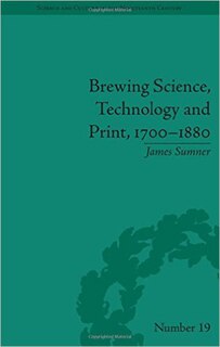 Front cover_Brewing Science, Technology And Print, 1700-1880
