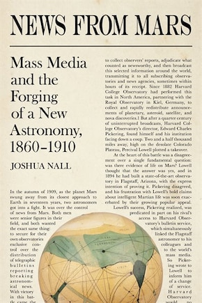 News From Mars: Mass Media And The Forging Of A New Astronomy, 1860-1910