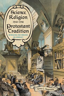 Front cover_Science, Religion, And The Protestant Tradition