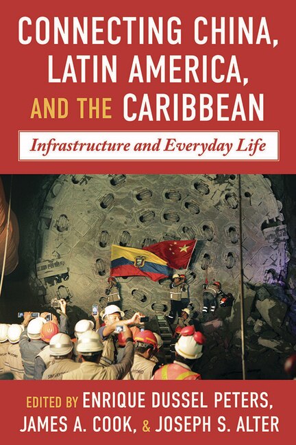 Front cover_Connecting China, Latin America, and the Caribbean