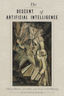 Front cover_The Descent of Artificial Intelligence