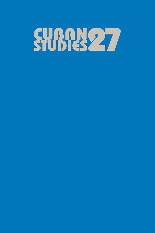 Front cover_Cuban Studies 27