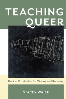 Front cover_Teaching Queer