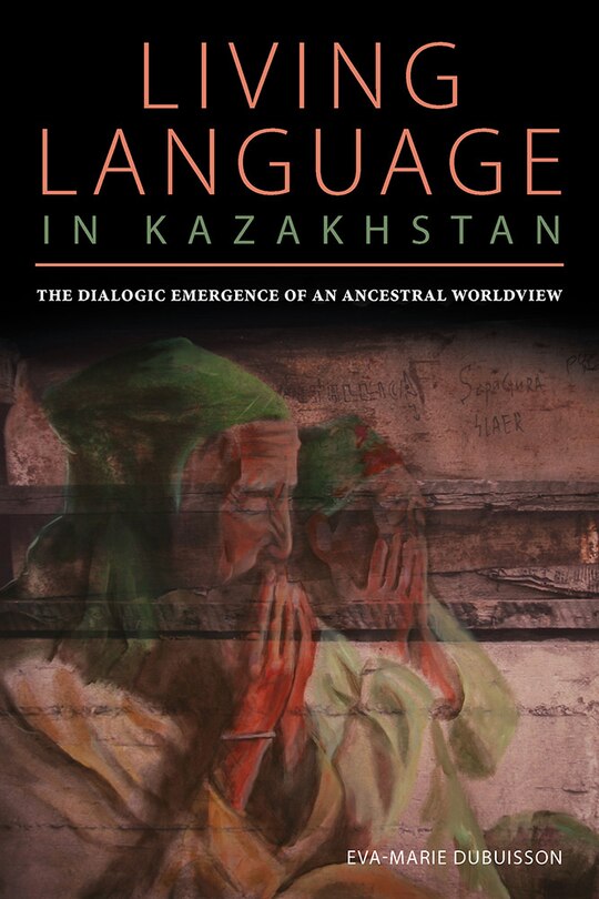 Front cover_Living Language In Kazakhstan