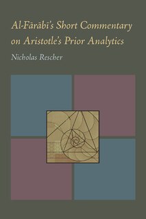 Couverture_Al-farabi's Short Commentary On Aristotle's Prior Analytics
