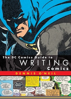 Front cover_The Dc Comics Guide To Writing Comics