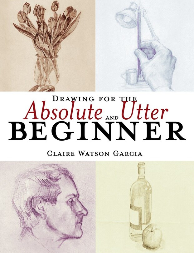 Front cover_Drawing for the Absolute and Utter Beginner