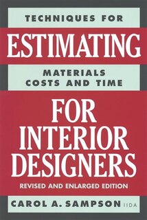 Techniques For Estimating Materials, Costs, And Time For Interior Designers