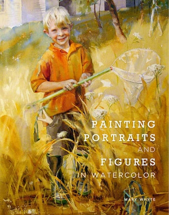 Painting Portraits And Figures In Watercolor