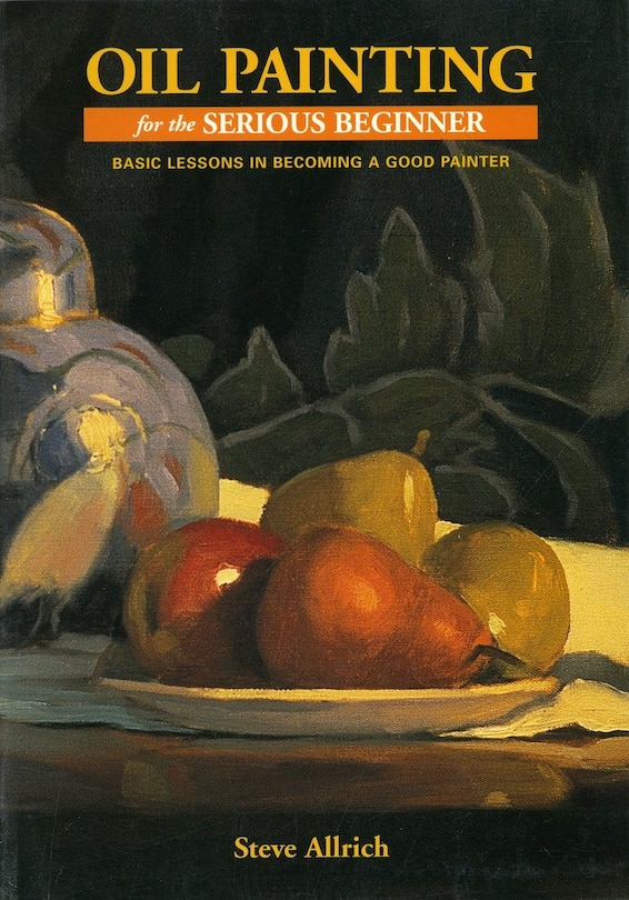 Front cover_Oil Painting For The Serious Beginner