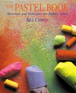 The Pastel Book: Materials And Techniques For Today's Artist