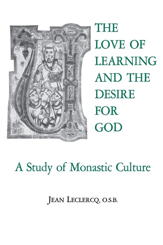 Front cover_The Love of Learning and The Desire for God