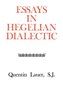 Front cover_Essays in Hegelian Dialectic