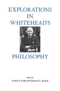Front cover_Explorations in Whitehead's Philosophy