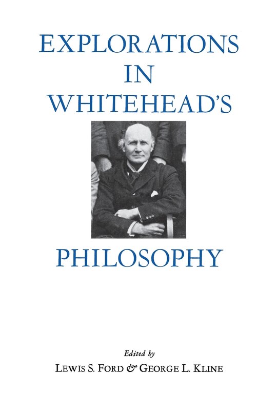 Front cover_Explorations in Whitehead's Philosophy