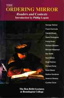 The Ordering Mirror: Readers And Contexts by Phillip Lopate