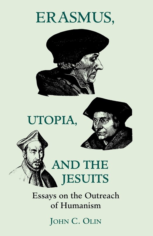 Front cover_Erasmus, Utopia, and the Jesuits