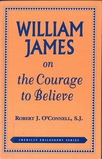 Front cover_William James on the Courage to Believe
