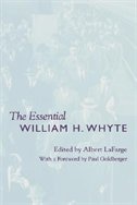 Front cover_The Essential William H. Whyte