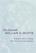 Front cover_The Essential William H. Whyte