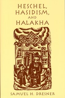Couverture_Heschel, Hasidism And Halakha